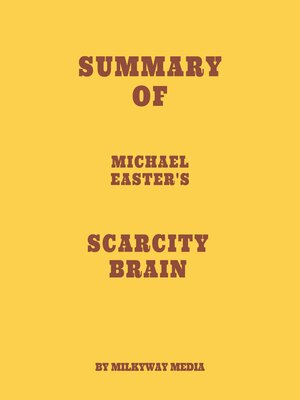 cover image of Summary of Michael Easter's Scarcity Brain